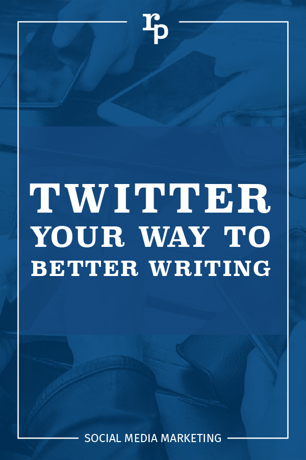 twitter your way to better writing social1 pin blue