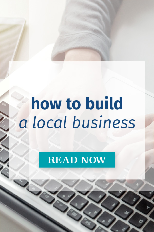 Build a local business