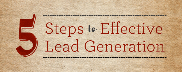 5 Steps to Effective Lead Generation