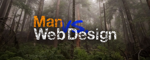 Man vs Web Design