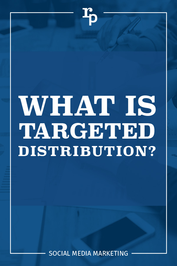 RP 2020 social share master what is targeted distribution social2 pin blue