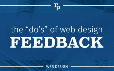 The “Do’s” of Web Design Feedback