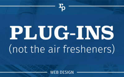 Plug-ins (Not the Air Fresheners)