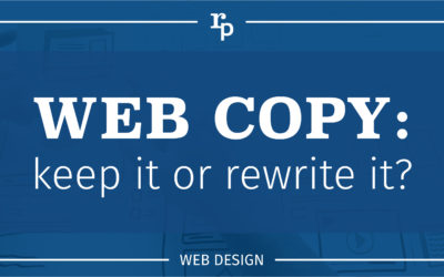 Web Copy: Keep It or Rewrite It?
