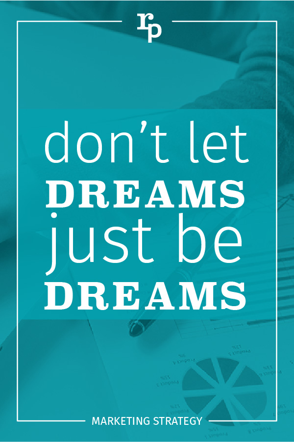 RP 2020 social share master dont let dreams just be dreams strategy1 pin teal