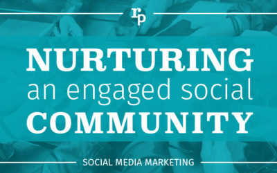 Tips for Nurturing an Engaged Social Community