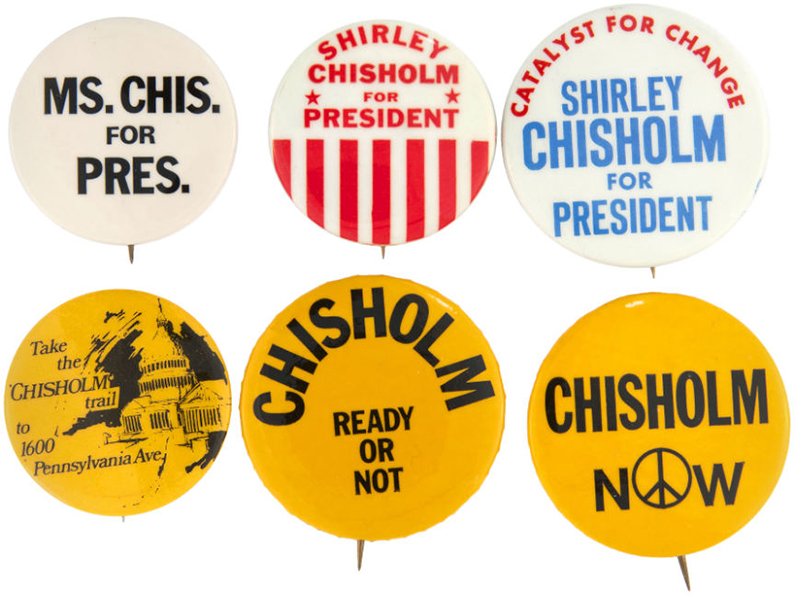 campaign marketing buttons for Shirley Chisholm 1972 presidential campaign