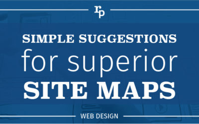 Simple Suggestions for Superior Site Maps
