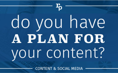 Do You Have a Plan for Your Content?