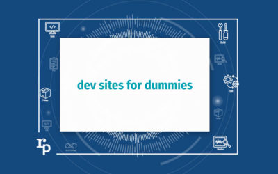 Dev Sites for Dummies