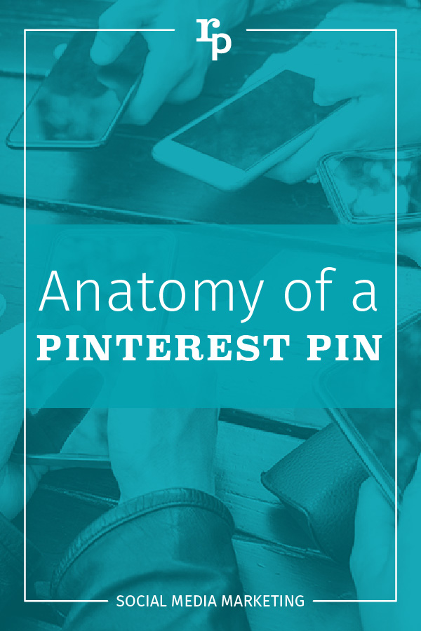RP 2020 Anatomy of a pinterest pin social1 pin teal