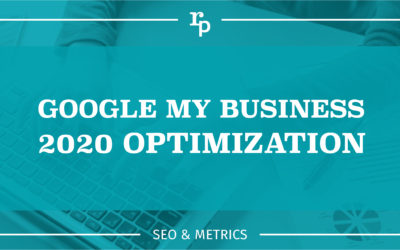 Optimize Your Google My Business in 2020