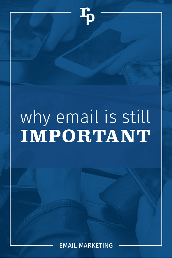 Email is still important