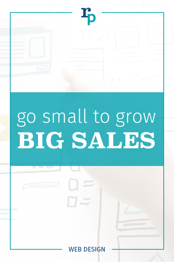 go small to grow big sales web2 pin white