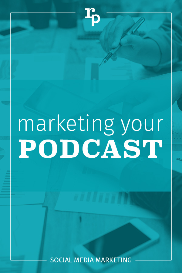 marketing your podcast in 2020 revised social2 pin teal