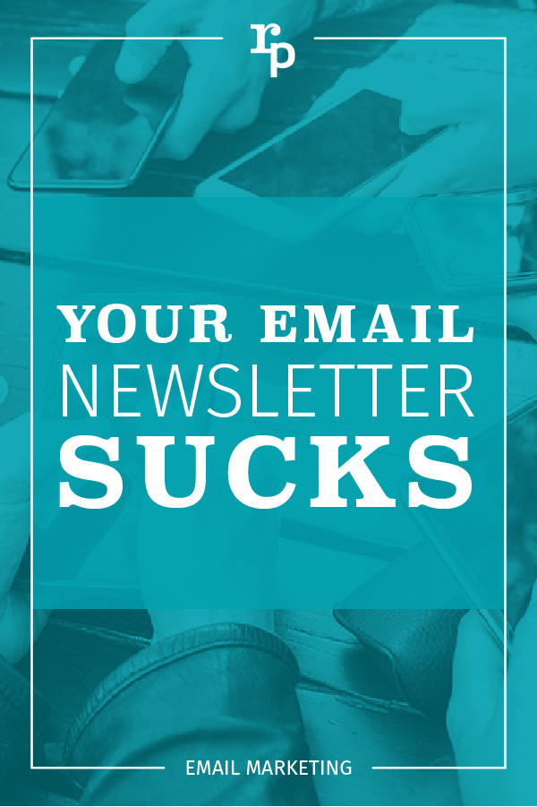 your email newsletter sucks social1 pin teal copy