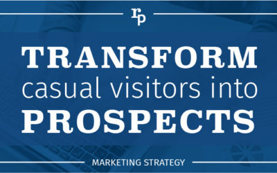 Conversion Optimization: How to Transform Casual Visitors Into Prospects.