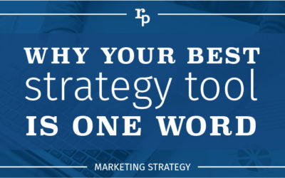 Why Your Best Strategy Tool is One Word