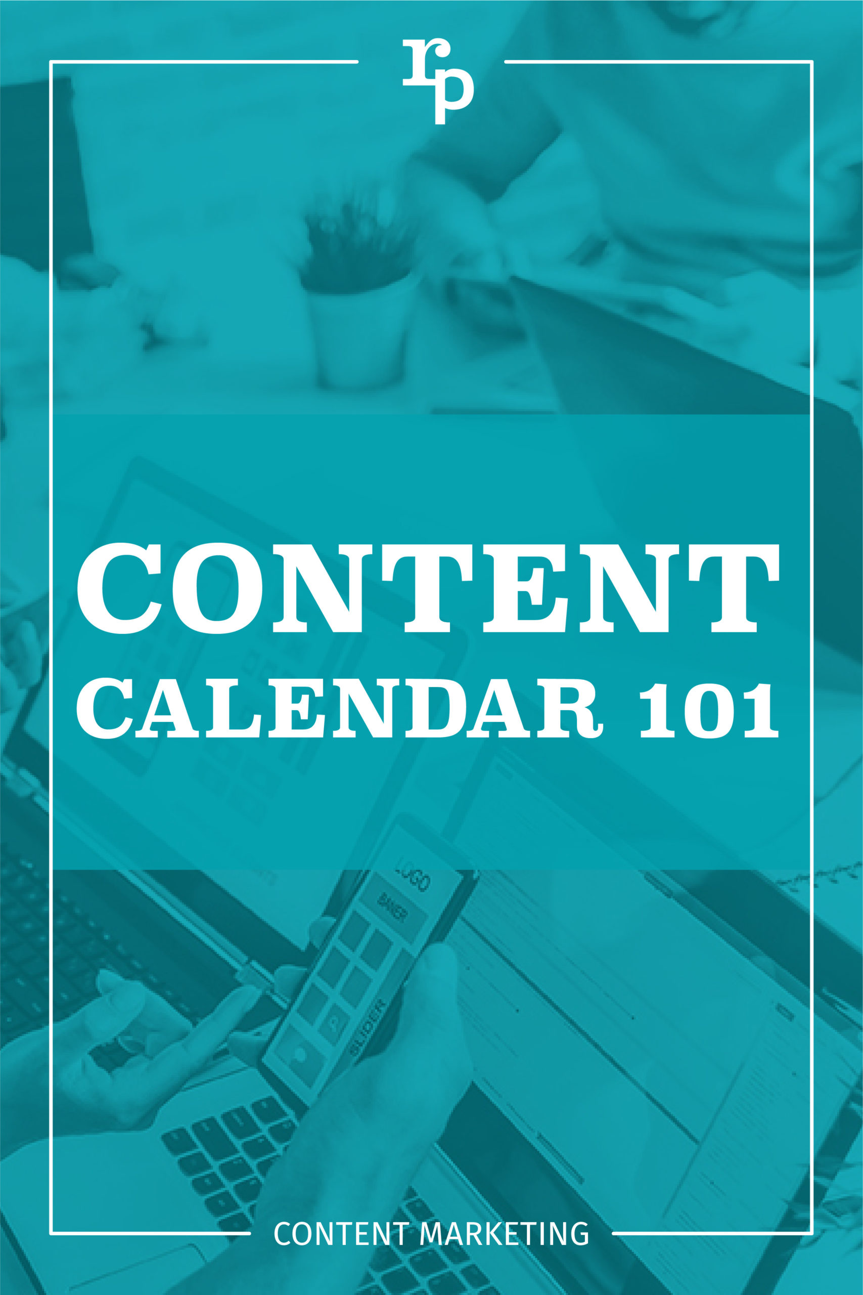 content calendar 101 content1 pin teal scaled