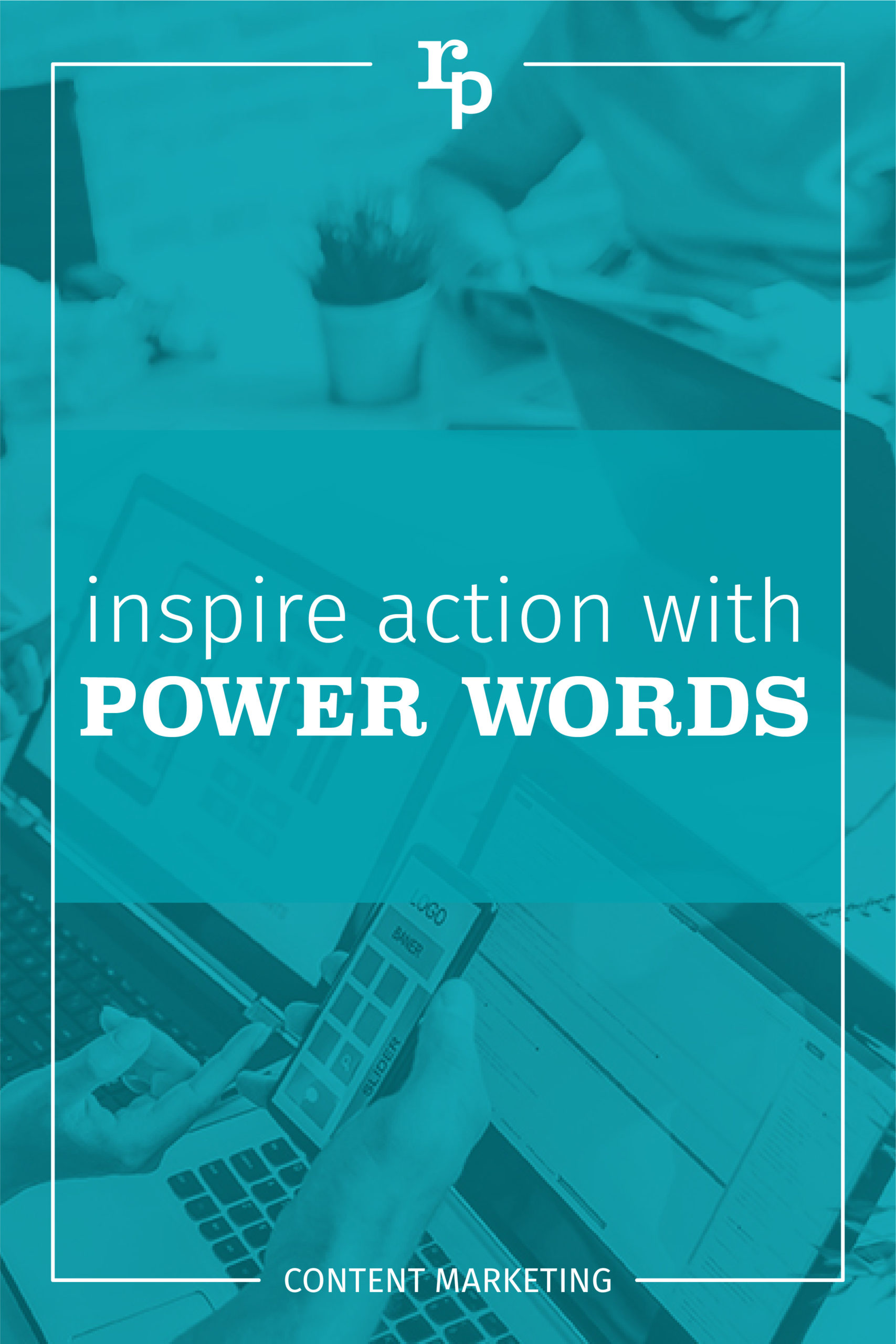 inspire action with power words content1 pin teal scaled