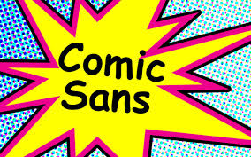 Comic sans is a hated typeface