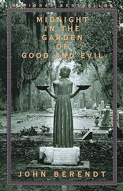 The Midnight Garden of Good and Evil by John Berndt